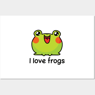 I love frogs Posters and Art